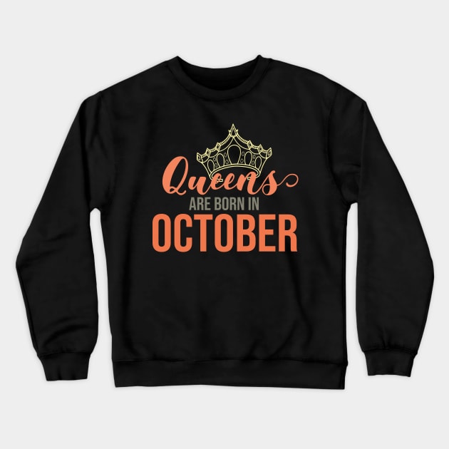 Queens Are Born In October Birthday Graphic Crewneck Sweatshirt by PlusAdore